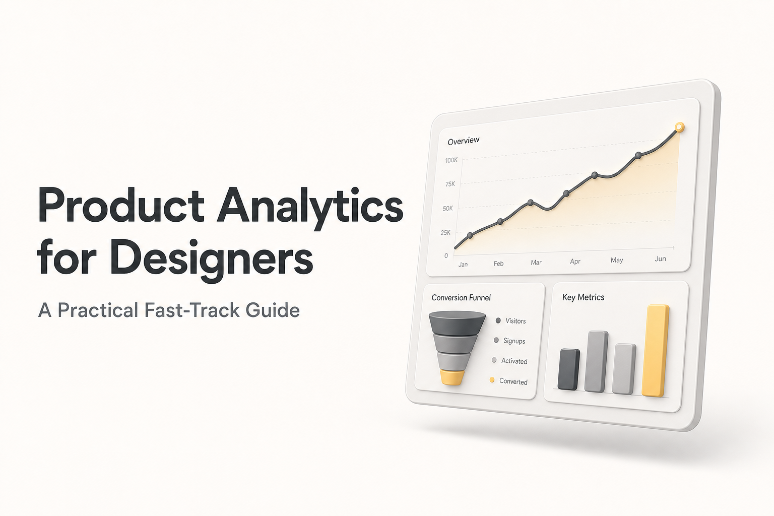 Product Analytics for Designers: A Practical Fast-Track Guide
